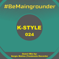#BeMaingrounder 024 - Guest Mix By Sergio Matina (Tendenzia Records - Milan)