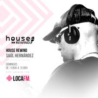 House Rewind (edición weekend) en Loca FM (Nacional) - Programa 07 (04-12-2016)