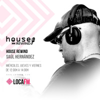 House Rewind en Loca FM (Valencia) - Programa 54 (09-03-2017)