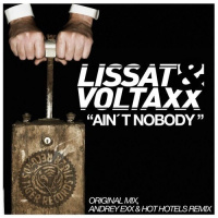 Lissat  Voltaxx - Aint Nobody (Andrey Exx  Hot Hotels Remix) [Tiger Records]