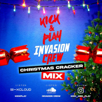 Kick  Play x Invasion Crew - Christmas Cracker Mix (December 2022)