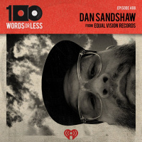 Dan Sandshaw from Equal Vision Records