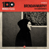 Brendan Murphy from Counterparts