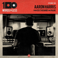 Aaron Harris from Isis (the band) and Palms