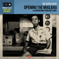 BE SPECIFIC: Episode 5 - MAILBAG SPECIAL