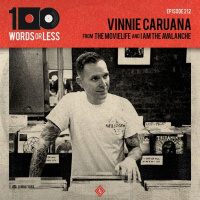 Vinnie Caruana from The Movielife  I Am The Avalanche