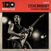 Steve Brodsky from Cave In/Mutoid Man