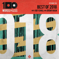 Best of 2018 w/ Jeremy Bolm (Touche Amore) and Joey Cahill (6131 Records)