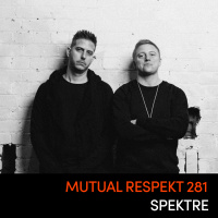 Mutual Respekt 281 with Spektre