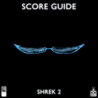Score Guide – Shrek 2 (2004)