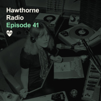 Hawthorne Radio Ep. 41