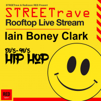 Iain Boney Clark - STREETrave 80s-90s Hip Hop Mix for Radisson Red, Sky Bar