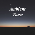 Ambient Town