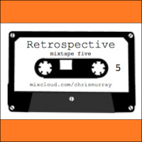 Retrospective mixtape 5