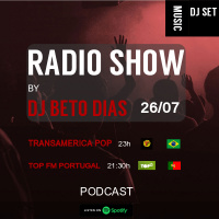RADIO SHOW by DJ BETO DIAS 26-07