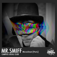 MR.SMIFF | Campus Local Club, mixtape Microclimat