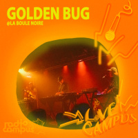 GOLDEN BUG | live @ La Boule Noire, Paris | L!VE Campus