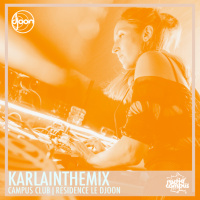 KARLAINTHEMIX | Résidence #3 LE DJOON | Campus Club mixtape