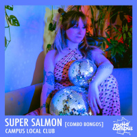 Super Salmon [Combo Bongos] | Campus Local Club, mixtape