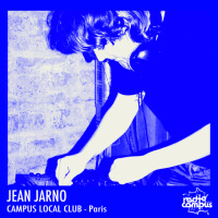 JEAN JARNO | mixtape Campus Local Club, Paris