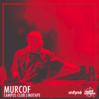 MURCOF | Campus Club, mixtape