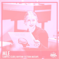 MLE | Campus Club, mixtape | Rhythm Section