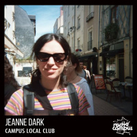 JEANNE DARK | Campus Local Club, mixtape 112 VKRM