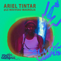 ARIEL TINTAR @ Le Nouveau Magnolia | L!VE Campus