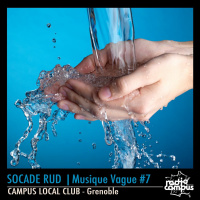 DJ Socade Rud, musique vague #7 | Campus Local Club mixtapes