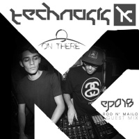 Technosis pres. On There Podcast 018 [Rod n Mailo Guest Mix]
