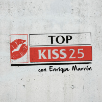 Vuelve a escuchar “Top KISS 25” (12/07/2020) Parte 2