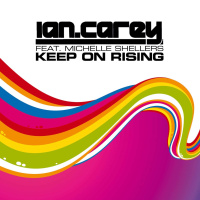 Ian Carey feat. Michelle Shellers - Keep On Rising (Misha Mentos Remix)
