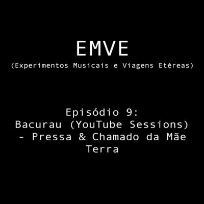 Emve - Experimentos Musicais E Viagens Etéreas