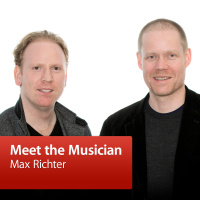 Max Richter: Meet the Musician