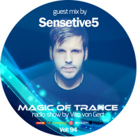 Vito von Gert pres. Magic Of Trance (Guest mix by Sensetive5)