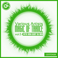 Vito Von Gert - Magic Of Trance, Vol. #5
