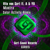 Vito von Gert ft. A  YU - Mantra (Solar Activity Remix)