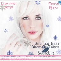 Vito von Gert pres. Magic Of Trance (Christmas Guest Mix by SoundLift)
