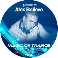 Vito von Gert pres. Magic Of Trance (Guest mix by Alex Believe)