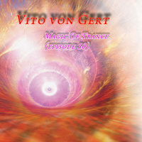 Vito von Gert pres. Magic Of Trance (Episode 50)