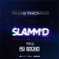 Episode 84: Rhys Thomas - SLAMMD! 084 (Aug 2021 Vs. My Sound with Rick Hustler)
