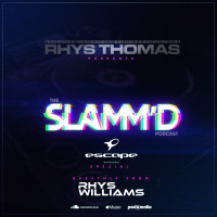 Episode 86: Rhys Thomas - SLAMMD! 086 (EITP Special Ft. Rhys Williams)