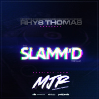 Episode 87: Rhys Thomas - SLAMMD! 087 (M.J.R Guest Mix)