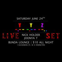 JOONYA T  @NICKHOLDER LIVE @ YYZ (Toronto, CANADA) [JUNE. 24. 2017]
