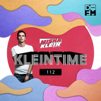 Misha Klein - KLEINTIME #112