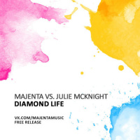 MAJENTA vs. Julie McKnight - Diamond Life (Original Mix)