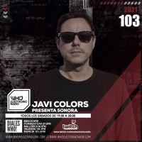 PROGRAMA 103 SONORA WHO ELECTRONIC RADIO - JAVI COLORS_192MP3