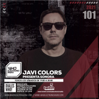 PROGRAMA 101 SONORA WHO ELECTRONIC RADIO - JAVI COLORS
