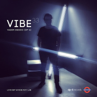 Vadim Indigo (DP-6) — VIBE.33 (live set @ rob roy lab) part02