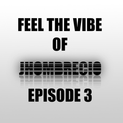 Feel The Vibe Of Jhom Brecio Official Podcast